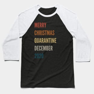 Merry Christmas Quarantine December 2020 Baseball T-Shirt